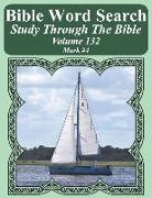 Bible Word Search Study Through the Bible: Volume 132 Mark #4