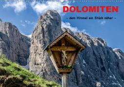 Dolomiten - dem Himmel ein Stück näher (Wandkalender 2020 DIN A2 quer)
