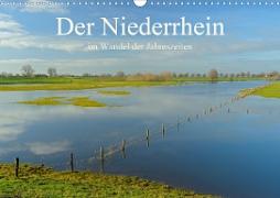 Der Niederrhein im Wandel der Jahreszeiten (Wandkalender 2020 DIN A3 quer)
