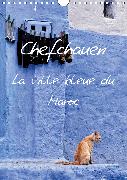 Chefchauen, la ville bleue du Maroc (Calendrier mural 2020 DIN A4 vertical)