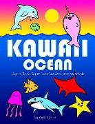 Kawaii Ocean: How to Draw Super Cute Sea Creatures Workbook