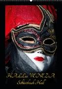 Venezianische Masken HALLia VENEZia Schwäbisch Hall (Wandkalender 2020 DIN A2 hoch)