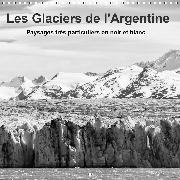 Les Glaciers de l'Argentine (Calendrier mural 2020 300 × 300 mm Square)