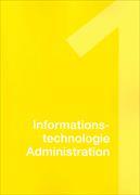 IKA Modul 1: Informationstechnologie Administration