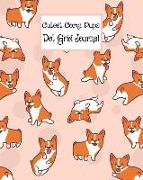 Cutest Corgi Pups - Dot Grid Journal: Bullet Grid Notebook for Home, Work or School. Perfect for Writing, Drawing, or Freestyle Journal Creation