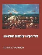 A Martian Odyssey: Large Print
