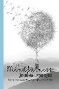 The Mindfulness Journal for Kids: The Perfect Pocket Journalling Notebook with Positive Affirmations to Inspire Positivity, Wellbeing, Self Worth and