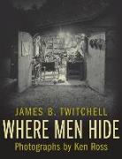 Where Men Hide