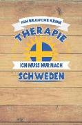 Ich Brauche Keine Therapie Ich Muss Nur Nach Schweden: Kariertes Notizbuch Mit 120 Seiten Zum Festhalten Für Eintragungen Aller Art