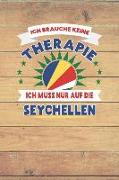 Ich Brauche Keine Therapie Ich Muss Nur Auf Die Seychellen: Kariertes Notizbuch Mit 120 Seiten Zum Festhalten Für Eintragungen Aller Art