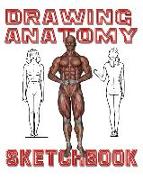 Drawing Anatomy Sketchbook: Drawing Anatomy Sketchpad and Journal, 8x10 Diary, Drawing Anatomy Notebook, Art Student Gift