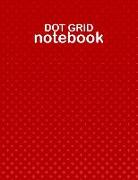 Dot Grid Notebook: Red Dot Grid Notebook Pages Planner To-Do- List Diary Bullet Lover to Stay Organise