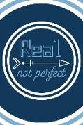 Real Not Perfect Journal: A Blank Lined Notebook for Personal Growth