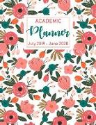 July 2019 - June 2020 Academic Planner: Two Year - Daily Weekly Monthly Calendar Planner for to Do List Planners and Academic Schedule Agenda Logbook