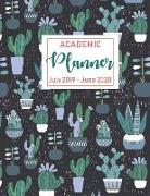 July 2019 - June 2020 Academic Planner: Daily Weekly Monthly Calendar Planner for to Do List Planners and Academic Agenda Schedule Organizer with Cact