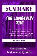 Summary: The Longevity Diet: Discover the New Science Behind Stem Cell Activation and Regeneration to Slow Aging, Fight Disease