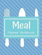 Meal Planner Notebook: Weekly Meal Planner and Grocery List Monday to Sunday 100 Pages 8.5 X 11 Inches (Volume 3)