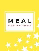 Meal Planner Notebook: Weekly Meal Planner and Grocery List Monday to Sunday 100 Pages 8.5 X 11 Inches (Volume 7)