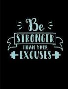 Be Stronger Than Your Excuses: Inspirational Dotted Journal Notebook