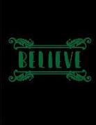 Believe: Inspirational Dotted Journal Notebook