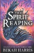 The Spirit Reaping: Native Guardians Book 4