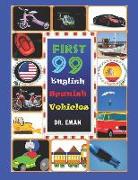 First 99 English Spanish Vehicles: 99 High Resolution Images of Vehicles for Kids