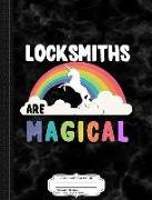 Locksmiths Are Magical Composition Notebook: College Ruled 93/4 X 71/2 100 Sheets 200 Pages for Writing