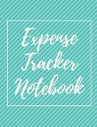 Expense Tracker Notebook: Personal Expense Tracker Planner Organizer (Volume 5)