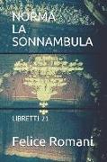 Norma La Sonnambula: Libretti 21