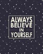 Always Believe in Yourself - Cornell Notes Notebook: Inspirational Playful Stars Notebook Is Perfect for High School, Homeschool or College Students!