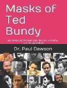 Masks of Ted Bundy: My Prison Interviews with the All-American Psycho Ted Bundy