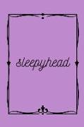 Sleepyhead Journal: A Purple Notebook to Write in for Sleepyheads