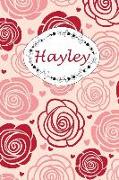 Hayley: Personalisiertes Notizbuch / 150 Seiten / Punktraster / Din A5+ (15,24 X 22,86 CM) / Rosen Cover Design