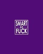 Smart as Fuck - Cornell Notes Notebook: Nsfw Unique Purple Notebook Clearly Tells the World That You Don't Hold Back!