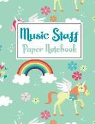 Music Notebook: Music Notebook: Unicorn Blank Sheet Music Staff Manuscript Paper, Musicians Notebook, Music Journal, Treble Clef Music