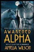 Awakened Alpha: Wolf Shifter Romance