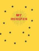 My Recipes: Cookbook, Recipe Log, Large 100 Pages, Practical and Extended 8.5 X 11 Inches