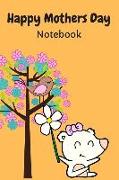 Happy Mothers Day Notebook: 6inx9in 120pages Lined