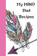 My Mind Diet Recipes: Recipe Notebook Organizer to Write in with Alphabetical ABC Index Tabs