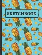 Sketchbook: Pineapple Sketchbook for Kids to Practice Sketching, Drawing, Writing and Creative Doodling