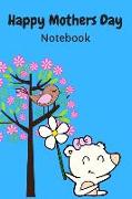 Happy Mothers Day Notebook: 6inx9in 120 Pages Lined