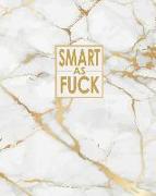Smart as Fuck - Cornell Notes Notebook: Nsfw Elegant Gold Marble Notebook Clearly Tells the World That You Don't Hold Back!