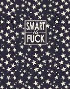 Smart as Fuck - Cornell Notes Notebook: Nsfw Patriotic Stars Notebook Clearly Tells the World That You Don't Hold Back!