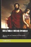König Ödipus (Oidipus Tyrannos): (german Edition)(Annotated) (Worldwide Classics)