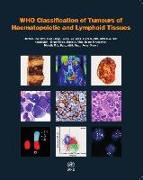 WHO Classification of Tumours of Haematopoietic and Lymphoid Tissues