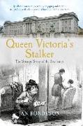 Queen Victoria's Stalker: The Strange Story of the Boy Jones