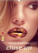 Beauty and glamour - close up (Wandkalender 2020 DIN A3 hoch)