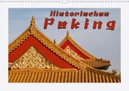 Historisches Peking (Wandkalender 2020 DIN A3 quer)