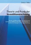 Theorie und Praxis der Investitionsrechnung