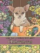 Adult Color by Numbers Coloring Book of Chihuahuas: Chihuahuas Color by Number Coloring Book for Adults for Stress Relief and Relaxation